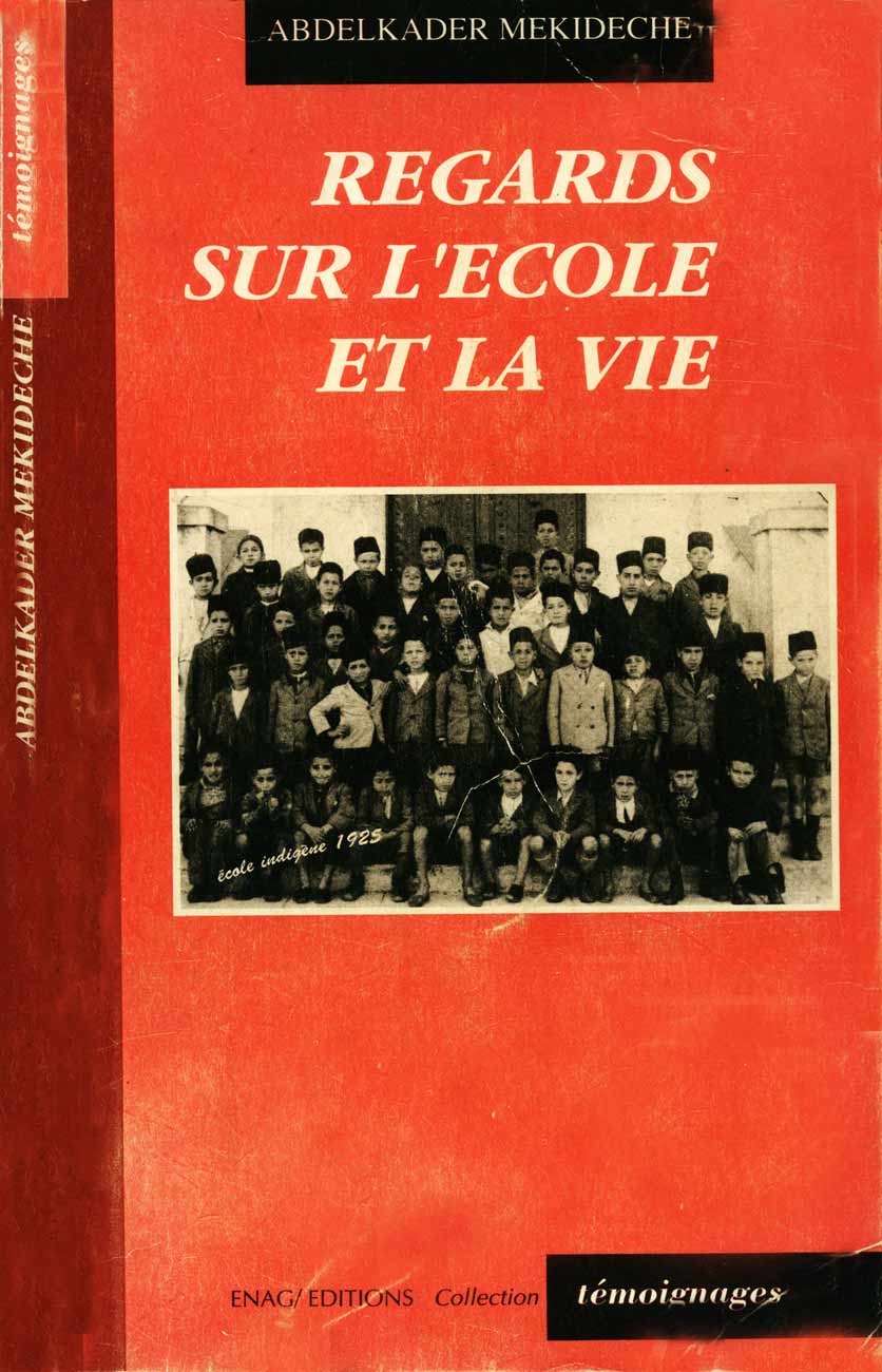 Regard sur l'école, A. Mekidèche