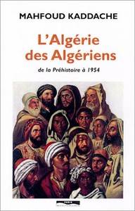 Mahfoud Kaddache, L'Alg�rie des Alg�riens